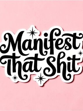 Manifest That Sh!t Vinyl Sticker - Black & White - Daily Reminder! ✨